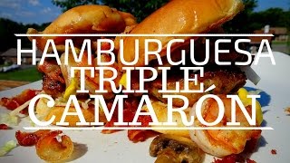 Hamburguesa TRIPLE de CAMARON  La Capital [upl. by Niuq]