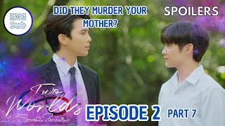 Two Worlds Series Episode 2 Eng Sub โลกสองใบ ใจดวงเดียว PREVIEW  SPOILERS maxnat [upl. by Ahter]