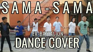 SAMASAMA by ExBattalion DANCE COVER [upl. by Kalagher]