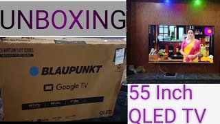 Blaupunkt 55inch QLED TV unboxing and installation cschandraschannel unboxing [upl. by Ainotal]