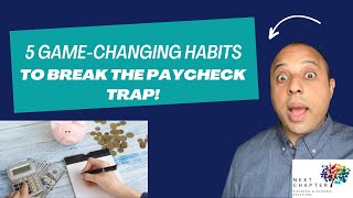 Break the Paycheck Trap 5 GameChanging Money Habits for Financial Freedom [upl. by Akimrej]