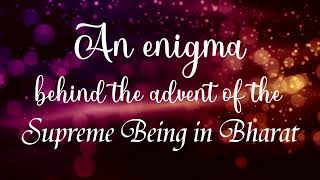 E164 An enigma behind the advent of the Supreme Being in Bharat aivv A1SPIRITUALUNIVERSITY [upl. by Ettennan]