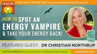 🌟DR CHRISTIANE NORTHRUP How to Spot Energy Vampires amp Take Your Power Back  Dodging Energy Vampires [upl. by Liemaj]