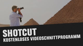 Kostenloses Videoschnittprogramm für Einsteiger  Shotcut Tutorial  Grundlagen Videobearbeitung [upl. by Merceer322]