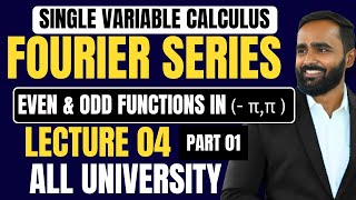 SINGLE VARIABLE CALCULUSFOURIER SERIESLECTURE 04Even and Odd Functions inππPart1ENGINEERING [upl. by Andrew]