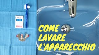 Come si lava lapparecchio ortodontico [upl. by Zenobia]