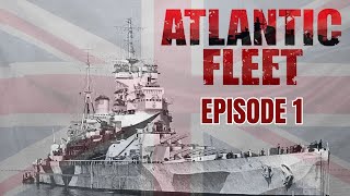 New Classic Game Series  Atlantic Fleet  Royal Navy Campaign  Episode 1 War in the Atlantic [upl. by Eirrotal]