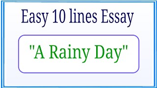 A Rainey Day paragraph  10 lines on A Rainey Day in English  Essay on A Rainy Day [upl. by Acysej382]