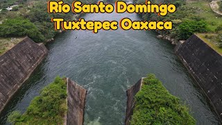 quotRIO SANTO DOMINGOquot Tuxtepec Oaxaca [upl. by Anot]