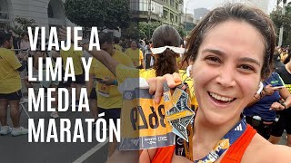 Explorando Lima y corriendo una media maratón 🏃🏻‍♀️ [upl. by Ahsinrat]