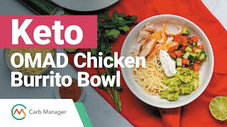 Keto OMAD Chicken Burrito Bowl [upl. by Anwahsad833]