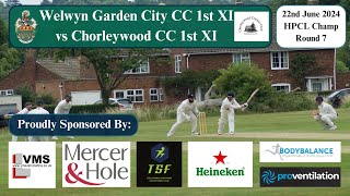 Welwyn Garden City CC 1st XI v Chorleywood 1st XI HPCL Round 7 [upl. by Vickey]