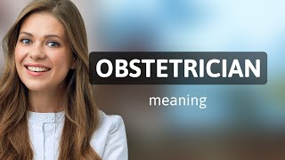 Understanding the Role of an Obstetrician [upl. by Buddie]