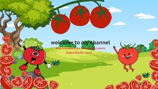 The Tomato Song 🍅l Nursery Rhyme l poems for kids l cartoon poems cartoonforkids cartoonvideos [upl. by Yral]