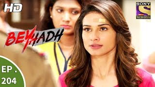 Beyhadh  बेहद  Ep 204  21st July 2017 [upl. by Notloc]