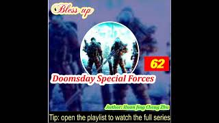 Part 62 Doomsday Special Forces [upl. by Ydac448]