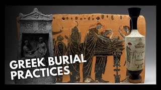 Death amp Burial in Ancient Greece  Greek Archaeology Episode 22 [upl. by Nyvrem]