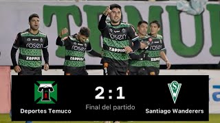 Deportes Temuco 2 Vs 1 Santiago Wanderers  Campeonato Primera B 2023  Fecha 14 [upl. by Lody]