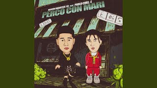 Perco Con Mari feat Pablo ChillE [upl. by Enomor441]