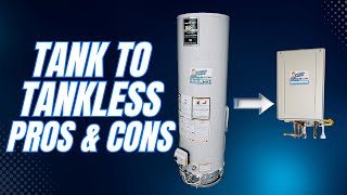 Pros and Cons of Swapping from Tank to Tankless Water Heater [upl. by Doss]