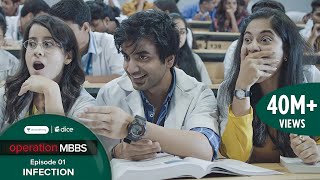 Dice Media  Operation MBBS  Web Series  Episode 1  Infection ft Ayush Mehra [upl. by Allemap804]