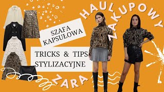 SZAFA KAPSUŁOWA TIPS AND TRIKS TRIKI STYLIZACYJNE HAUL ZAKUPOWY ZARA [upl. by Enneirb]