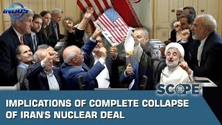 Implications of Complete Collapse of Irans Nuclear Deal  Scope  Indus News [upl. by Peery]