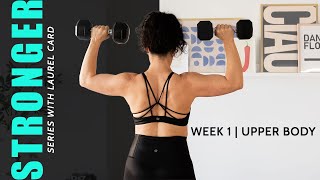 STRONGER Series 30 Min Workout  Upper Body Week 1 [upl. by Zuzana5]