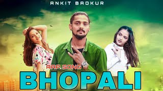 BHOPALI rap song Ankit Badkur ab one  Garima Kishnani new song 2022 zbrai1 pagla pagli 4 [upl. by Dru]