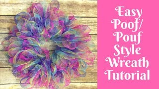 Wonderful Wreaths How To Make A PoofPouf Style Wreath With Dollar Tree Mesh [upl. by Lesslie]