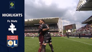 FC METZ  OLYMPIQUE LYONNAIS 3  2  Highlights  FCM  OL  20212022 [upl. by Aleen846]