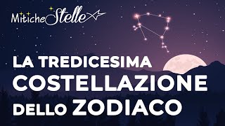 LOfiuco la tredicesima costellazione dello zodiaco [upl. by Reinar]