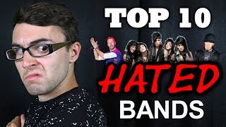 Top 10 Most HATED Bands [upl. by Gweneth875]