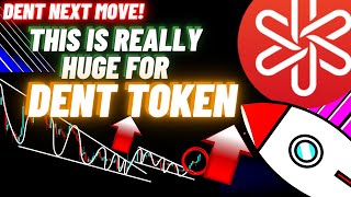 This Is Really Huge For Dent Token [upl. by Oslec]