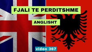 Anglisht I Fjali te perditshme I Anglisht shqip perkthim I video 367 [upl. by Sherwin]