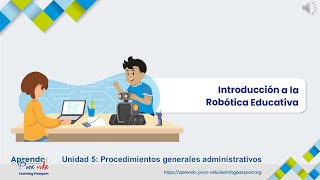 Vídeo Unidad 5 Introducción a la Robótica Educativa DRTEMEP [upl. by Enimsay]