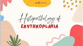 FUN WITH HISTOPATHOLOGY 10 ERYTHROPLAKIA [upl. by Delmar]