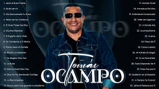 Tomas Ocampo  Sus 30 Mejores Exitos CristianosAlabanza y Adoración de Tomas OcampoParte4 [upl. by Filmer]