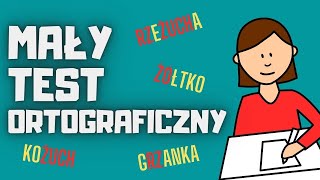 MAŁY TEST ORTOGRAFICZNY [upl. by Aselehc]