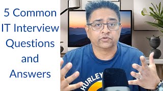 5 Common IT Interview Questions and Answer  Tips from an IT Manager  IT Edge with Asim [upl. by Lorianne]