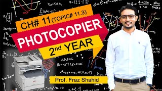 Physics  2nd year  Lecture 28  Chapter 11  quotPhotocopierquot  By Prof Fraz Shahid [upl. by Yasmar]