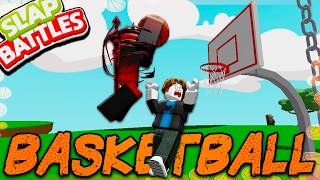 Playing BASKETBALL🏀 in Slap Battles Roblox [upl. by Nwahsirhc]