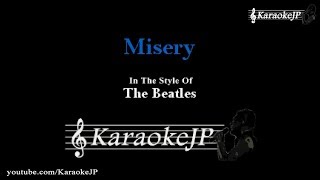 Misery Karaoke  Beatles [upl. by Gainor]