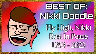 Best of Nikki Doodle Rest In Peace and Fly High Nikki [upl. by Rfinnej88]