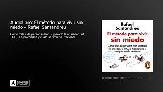 Audiolibro El método para vivir sin miedo  Rafael Santandreu [upl. by Mona634]