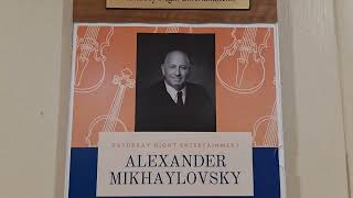 Alexander Mikhaylovsky [upl. by Killion]