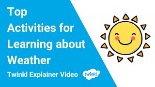 Top Activities for Learning about Weather [upl. by Epilif396]