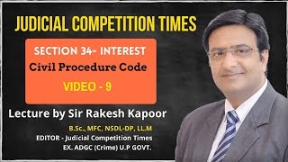 Section 34 Interest under CPC Civil Procedure Code Lecture by Sir Rakesh Kapoor Video 9 [upl. by Yttak124]