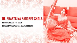 Shastriya Sangeet Shala  Episode 10  Alankaar 3 Aakar  Hindustani Classical Dr Bijayashree Samal [upl. by Bern]