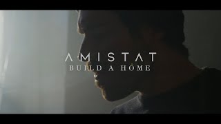 Amistat  Build A Home Live Session [upl. by Alad682]